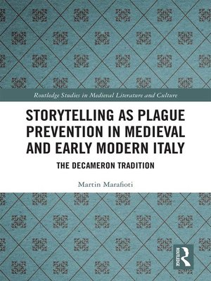 cover image of Storytelling as Plague Prevention in Medieval and Early Modern Italy